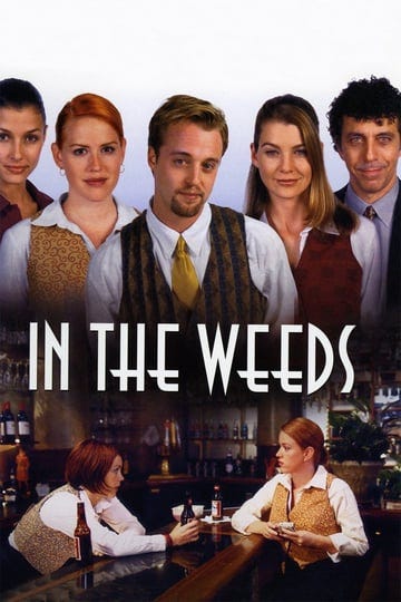 in-the-weeds-tt0210756-1