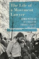 The Life of a Movement Lawyer: Lewis Pitts and the Struggle for Democracy, Equality, and Justice PDF