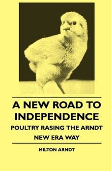 a-new-road-to-independence-poultry-rasing-the-arndt-new-era-way-3305216-1