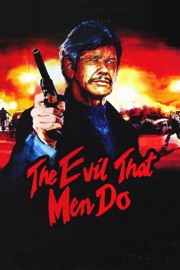 the-evil-that-men-do-tt0087222-1