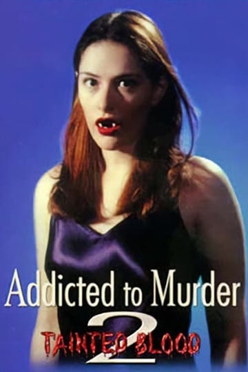 addicted-to-murder-tainted-blood-6143199-1