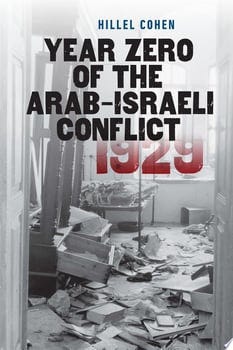 year-zero-of-the-arab-israeli-conflict-1929-26770-1