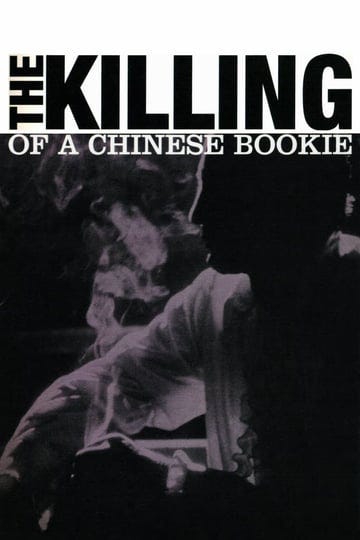 the-killing-of-a-chinese-bookie-tt0074749-1