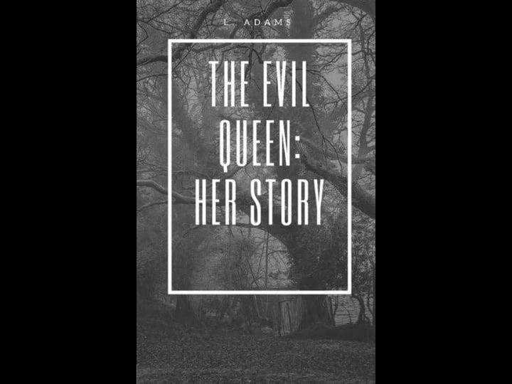 the-evil-queen-her-story-a-reverse-harem-novel-book-1