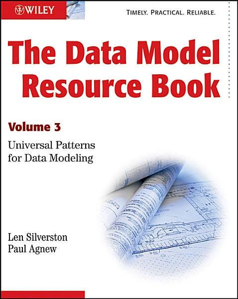 The Data Model Resource Book, Vol. 3: Universal Patterns for Data Modeling PDF