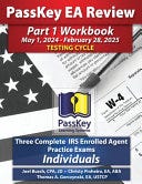 [PDF] PassKey Learning Systems EA Review Part 1 Workbook: Three Complete IRS Enrolled Agent Practice Exams for Individuals: (May 1, 2024-February 28, 2025 ... 1, 2024 - February 28, 2025 Testing Cycle)) By Joel Busch
