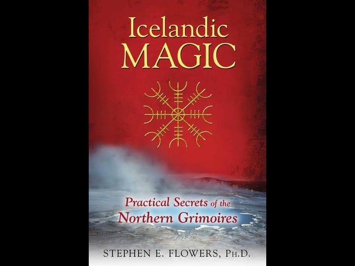 icelandic-magic-practical-secrets-of-the-northern-grimoires-book-1