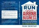 PDF How to Set Up and Run a Successful Airbnb Business: Outearn Your Competition with Skyrocketing Rental Income and Leave Your 9 to 5 Job Even If You Are an Absolute Beginner By Frank Eberstadt