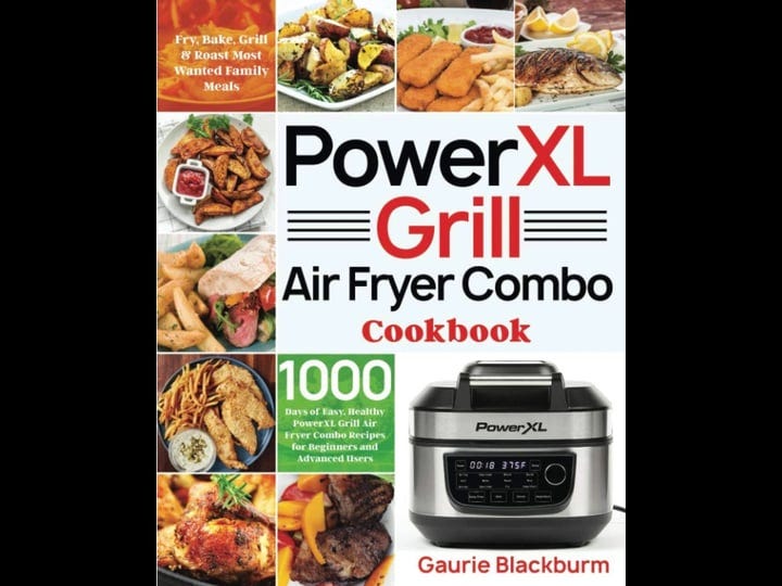 powerxl-grill-air-fryer-combo-cookbook-1000-days-of-easy-healthy-powerxl-grill-air-fryer-combo-recip-1