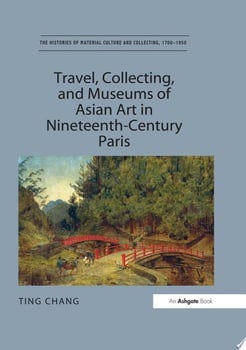 travel-collecting-and-museums-of-asian-art-in-nineteenth-century-paris--38307-1