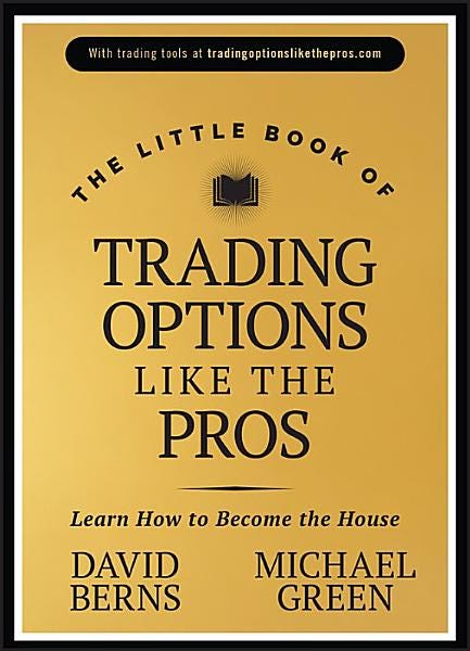 The Little Book of Trading Options Like the Pros: Learn How to Become the House (Little Books. Big Profits) PDF