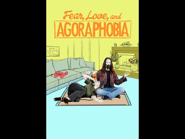 fear-love-and-agoraphobia-tt4080400-1