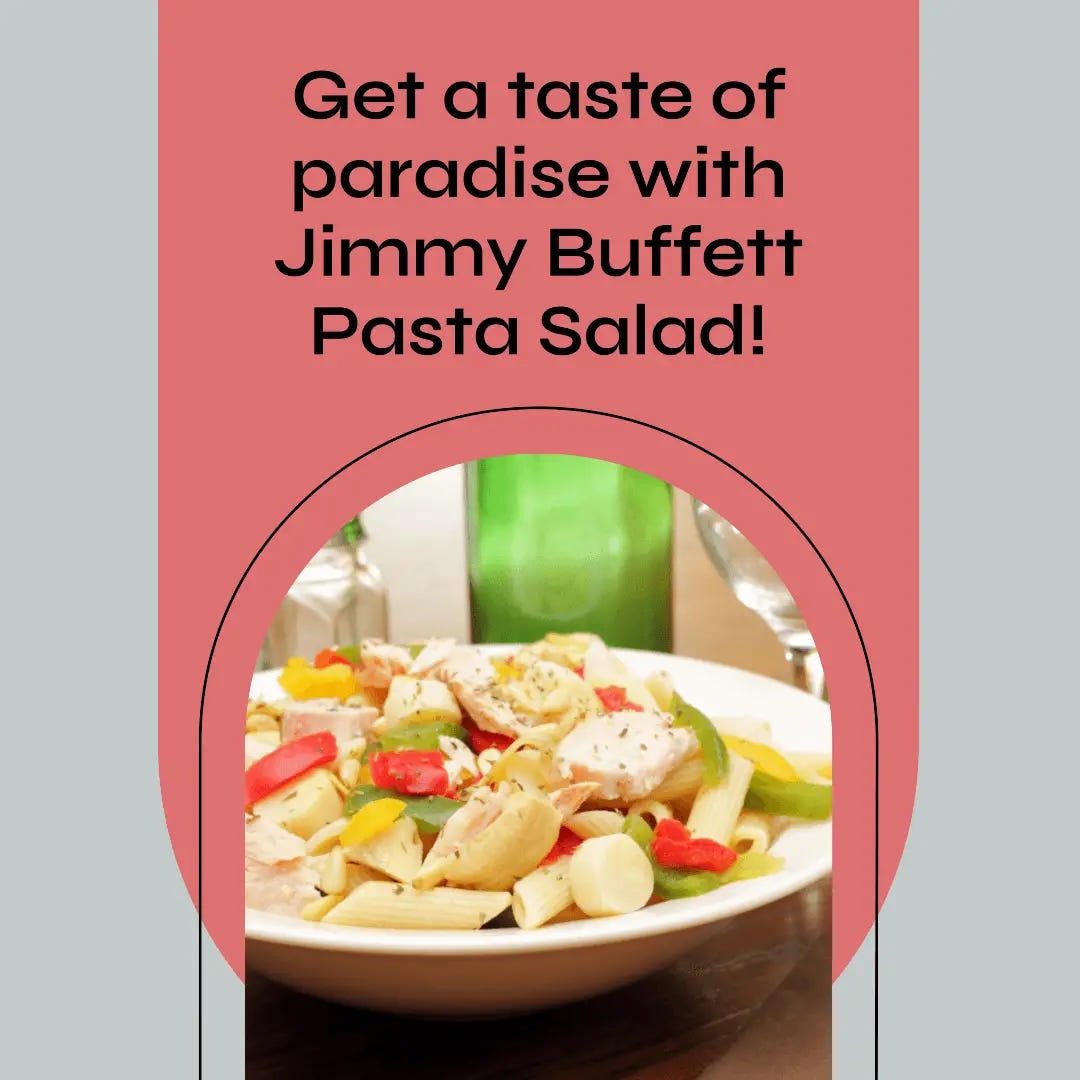 Jimmy Buffett Pasta Salad: A Tropical Delight for Your Taste Buds!
