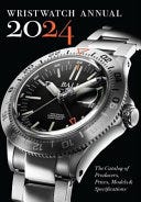 Wristwatch Annual 2024: The Catalog of Producers, Prices, Models, and Specifications PDF