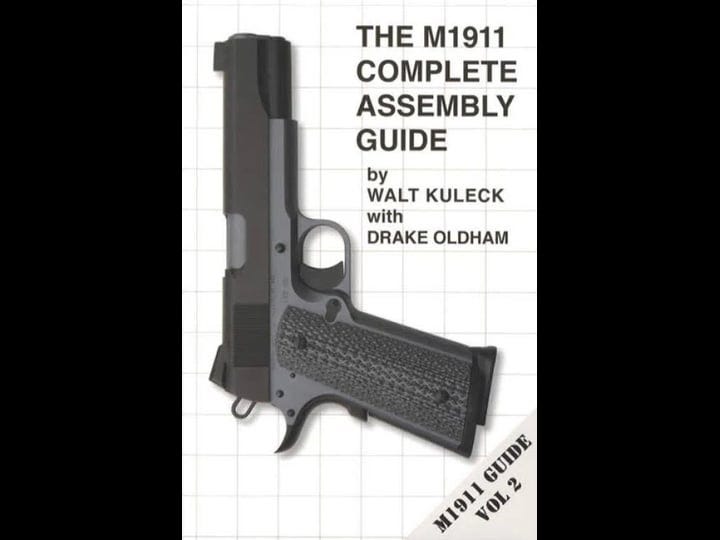 the-m1911-complete-assembly-guide-book-1
