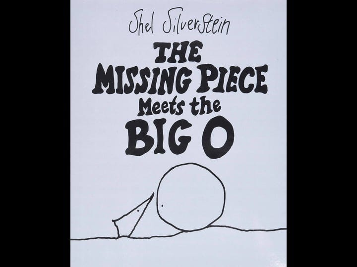 the-missing-piece-meets-the-big-o-by-shel-silverstein-1