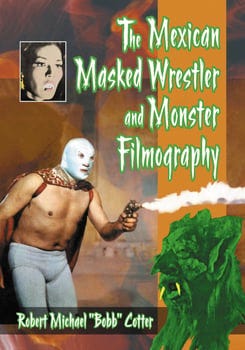 the-mexican-masked-wrestler-and-monster-filmography-10144-1