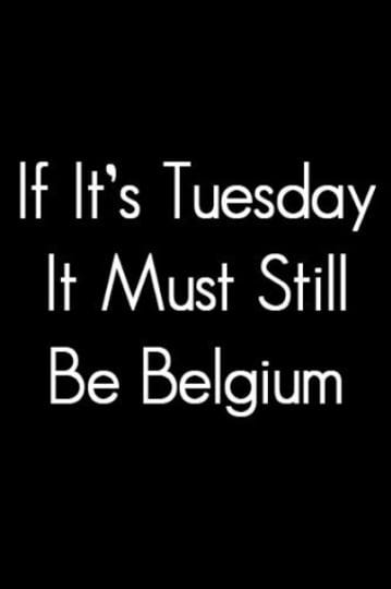 if-its-tuesday-it-still-must-be-belgium-tt0093242-1