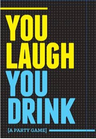 you-laugh-you-drink-game-1