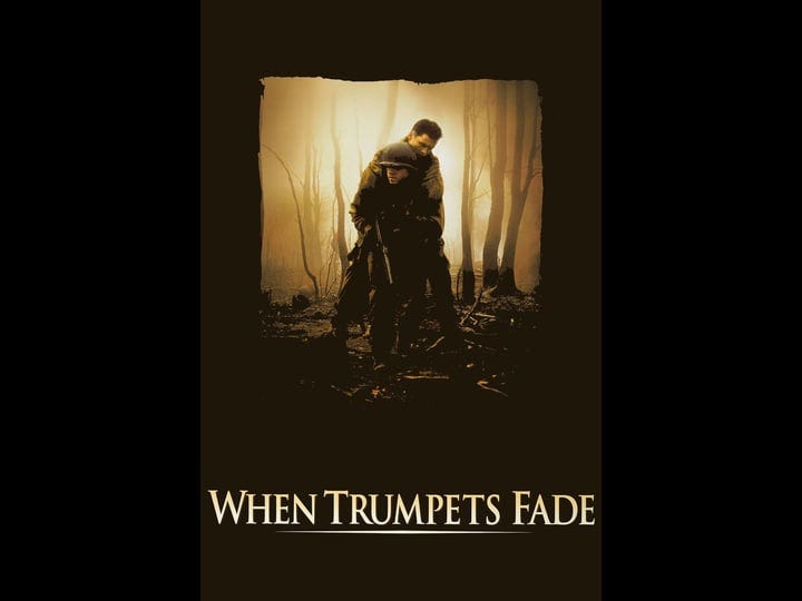 when-trumpets-fade-tt0135706-1