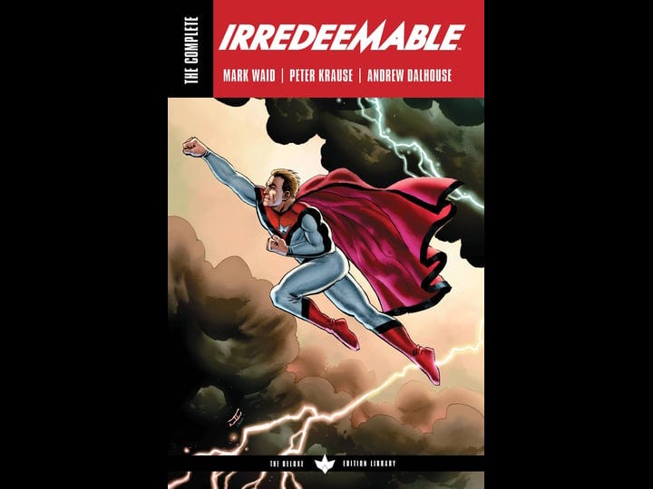 the-complete-irredeemable-by-mark-waid-book-1