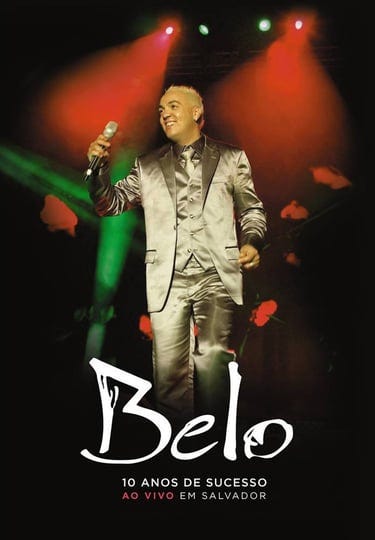 belo-10-anos-de-sucesso-ao-vivo-em-salvador-6319834-1