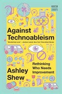 Against Technoableism: Rethinking Who Needs Improvement PDF