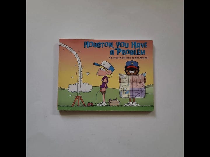 houston-you-have-a-problem-a-foxtrot-collection-book-1