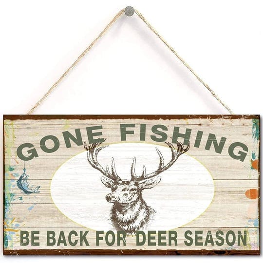 primitive-hanging-sign-gone-fishing-be-back-for-deer-season-sign-with-deer-decor-10-x-5-inch-us-g040-1