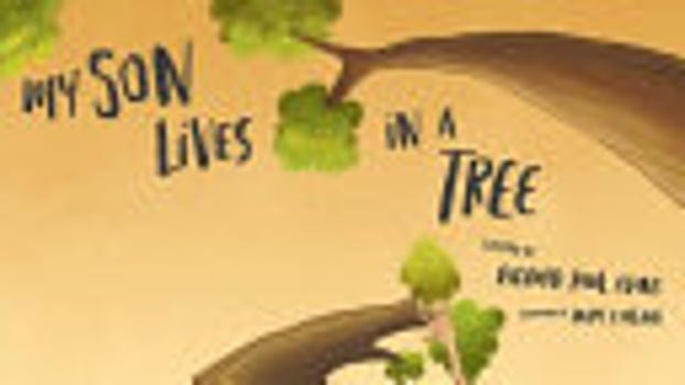 my-son-lives-in-a-tree-266198-1