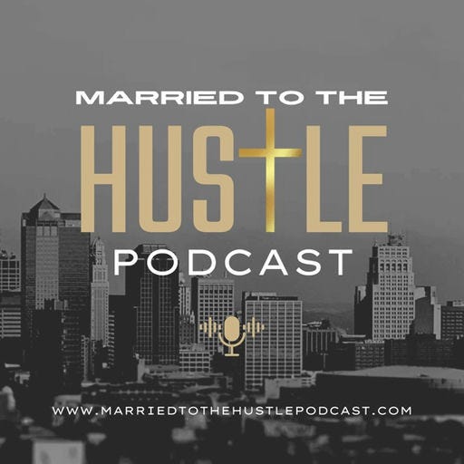 Married to the Hustle
