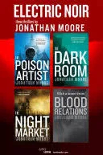 electric-noir-three-thrillers-the-night-market-the-poison-artist-the-dark-room-ebook-1