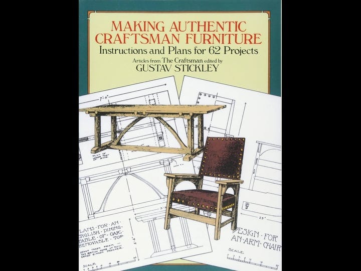 making-authentic-craftsman-furniture-instructions-and-plans-for-62-projects-book-1