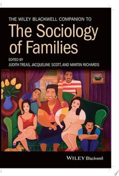 the-wiley-blackwell-companion-to-the-sociology-of-families-85882-1