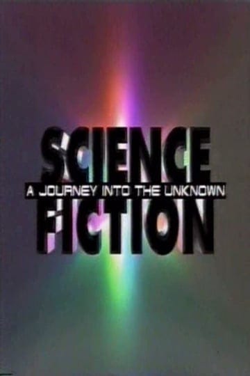 science-fiction-a-journey-into-the-unknown-tt0124112-1