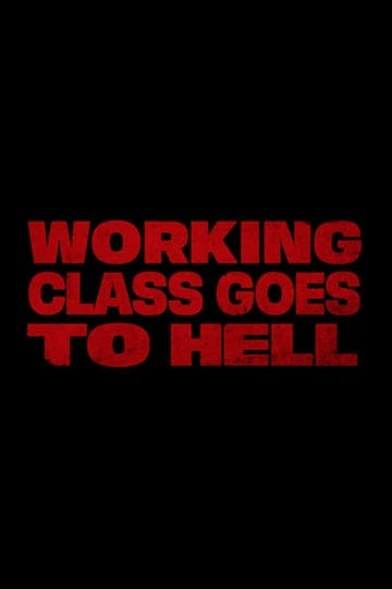 working-class-goes-to-hell-8146425-1