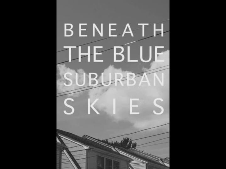 beneath-the-blue-suburban-skies-4316886-1