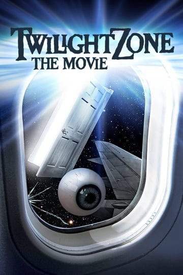 twilight-zone-the-movie-tt0086491-1