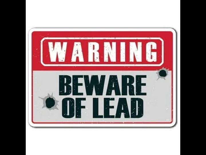 warning-beware-of-lead-novelty-sign-warning-lead-gun-owner-redneck-gift-1