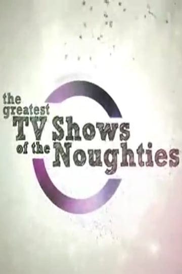the-greatest-tv-shows-of-the-noughties-1747074-1