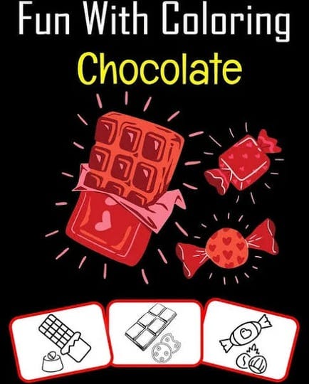 fun-with-coloring-chocolate-chocolate-pictures-coloring-and-learning-book-with-fun-for-kids-50-pages-1