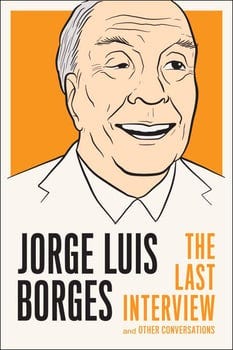 jorge-luis-borges-the-last-interview-3164472-1