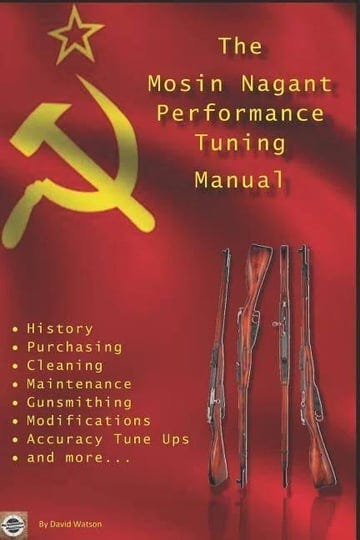 the-mosin-nagant-performance-tuning-handbook-gunsmithing-tips-for-modifying-your-mosin-nagant-rifle--1