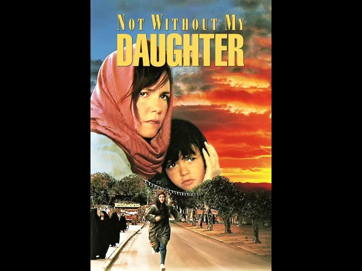 not-without-my-daughter-tt0102555-1
