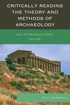 critically-reading-the-theory-and-methods-of-archaeology-75147-1