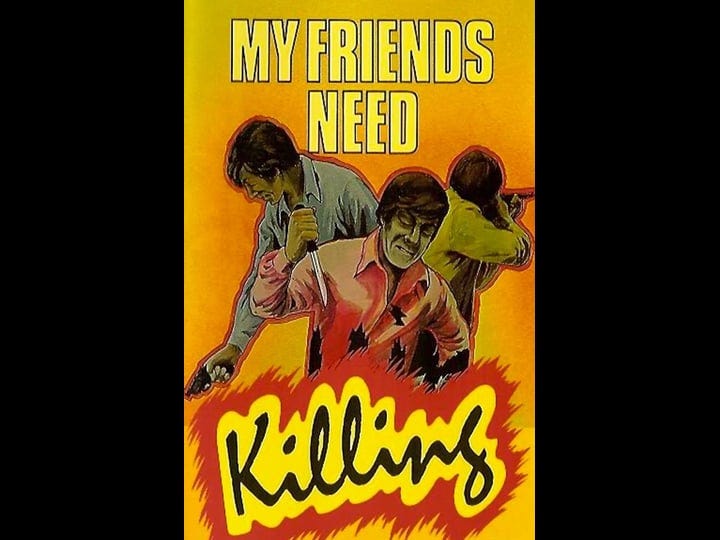 my-friends-need-killing-4562818-1