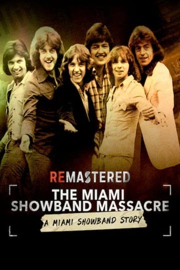 remastered-the-miami-showband-massacre-4959243-1