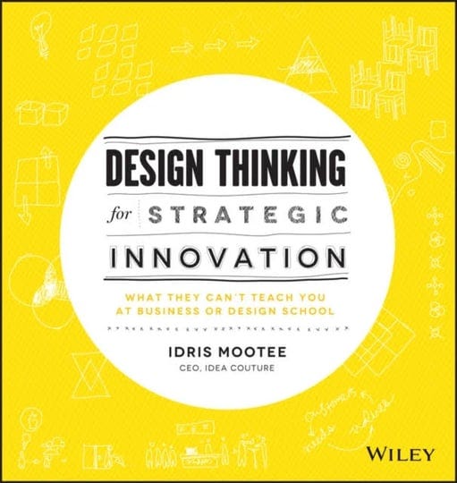 design-thinking-for-strategic-innovation-what-they-cant-teach-you-at-business-or-design-school-ebook-1