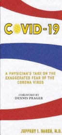 Covid-19 A Physician's Take on the Exaggerated Fear of the Coronavirus PDF