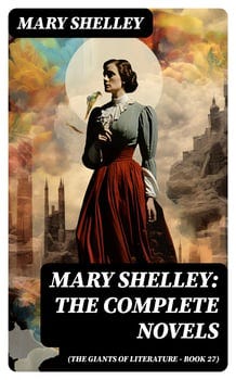 mary-shelley-the-complete-novels-the-giants-of-literature-book-27-532824-1